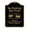 Signmission Designer Series-No Parking Any Time Violators Will Be Towed Away, 24" x 18", BG-1824-9966 A-DES-BG-1824-9966 - alternate 1